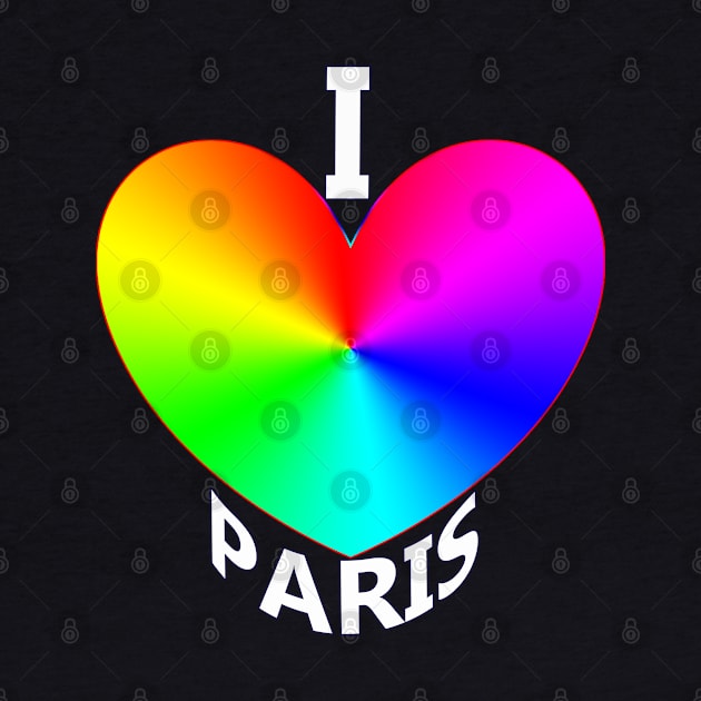 I Love Paris by "Ekaa Digi Arts"